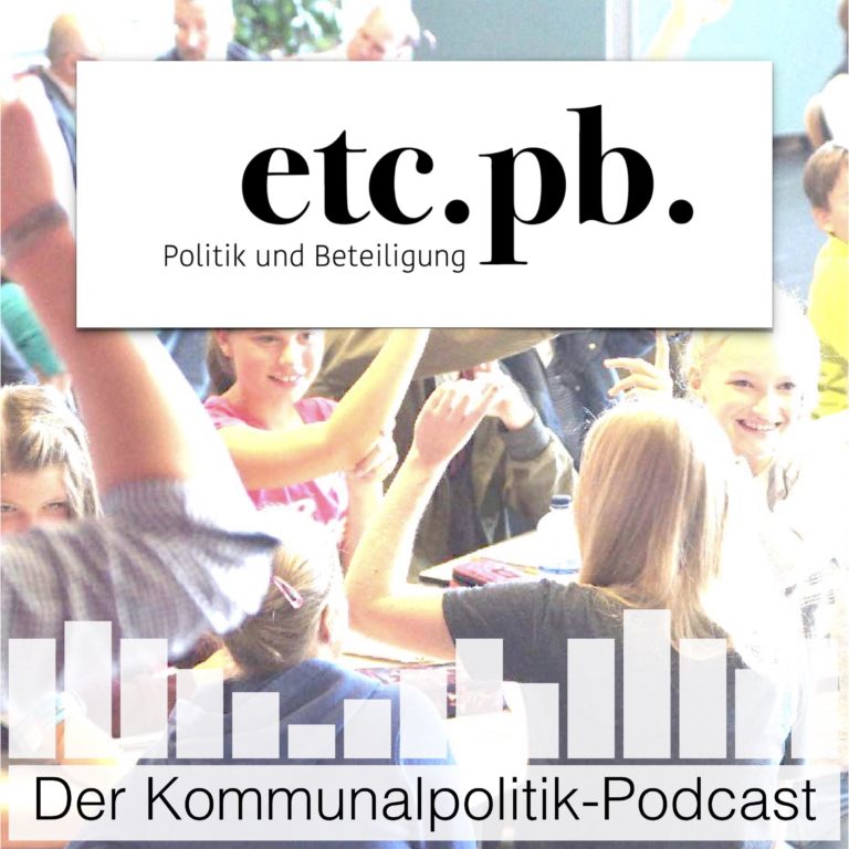 etcpb - Der Kommunalpolitik-Podcast über Politik und Beteiligung